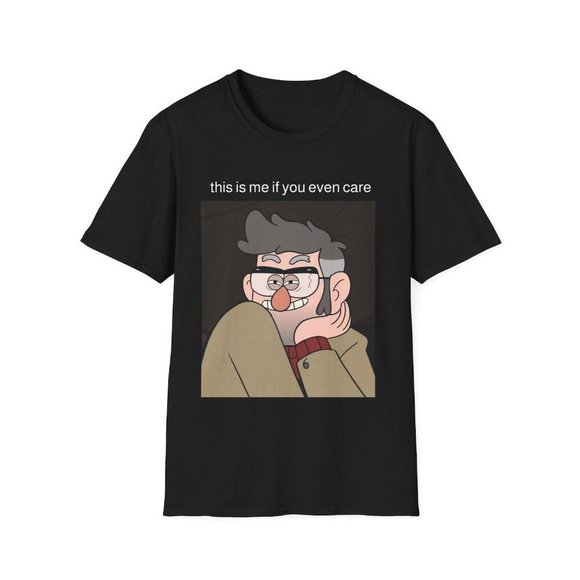 Stanford Gravity Falls Pines Shirt Me If You Even Care  T Shirt - Picture 1 of 4